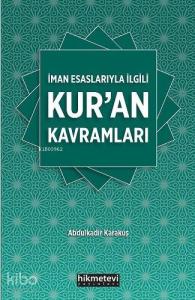 İman Esaslarıyla İlgili Kuran Kavramları