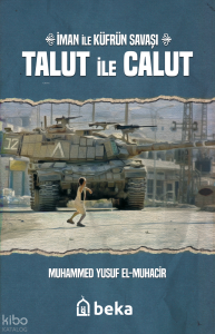 İman ile Küfrün Savaşı Talut ile Calut