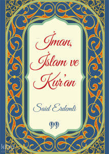 İman, İslam ve Kur'an (Cep Boy)