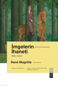 İmgelerin İhaneti;Bütün Yazıları
