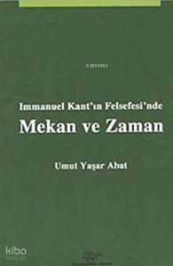 Immanuel Kant'ın Felsefesi'nde Mekan ve Zaman