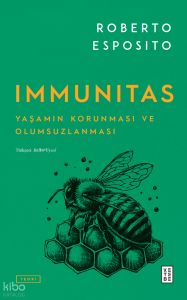 Immunitas;Yaşamın Korunması ve Olumsuzlanması