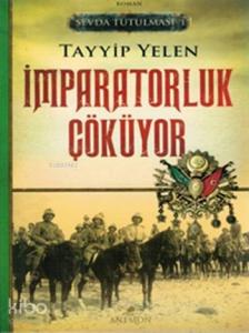 İmparatorluk Çöküyor - Sevda Tutulması 1