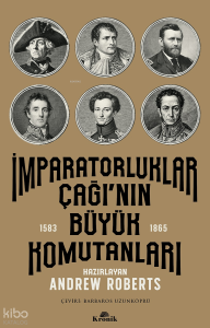 İmparatorluklar Çağı'nın Büyük Komutanları (1583-1865)