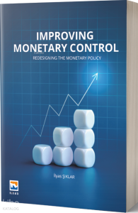 Improving Monetary Control;Redesigning The Monetary Policy
