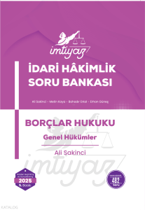 İmtiyaz  İdari Hakimlik Soru Bankası Borçlar Hukuku  Genel Hükümler