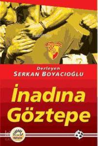 İnadına Göztepe