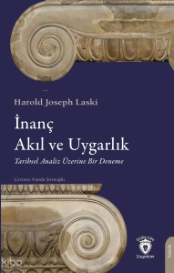 İnanç, Akıl ve Uygarlık;Tarihsel Analiz Üzerine Bir Deneme