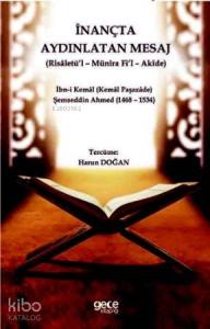 İnançta Aydınlatan Mesaj; Risâletü'l – Münîra Fi'l – Akîde