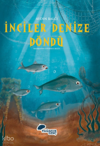 İnciler Denize Döndü