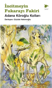 İncitmeyin Fukarayı Fakiri