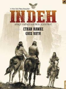 Indeh; Apaçi Savaşlarının Hikayesi