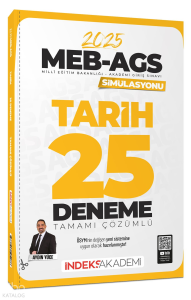 İndeks Akademi Yayıncılık 2025 MEB-AGS Simülasyonu Tarih 25 Deneme Çözümlü