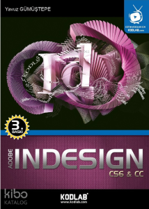 Indesign CS6 ve CC;Oku, İzle, Dinle, Öğren! (İnteraktif Eğitim Seti Hediye!)