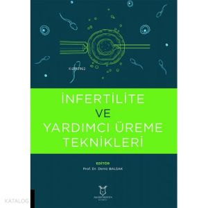 İnfertilite ve Yardımcı Üreme Teknikleri