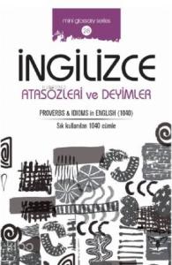 İngilizce Atasözleri ve Deyimler; Proverbs İdioms İn English