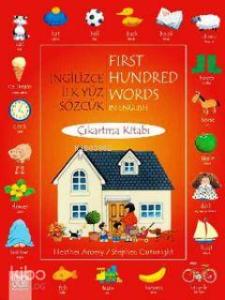 İngilizce İlk Yüz Sözcük Çıkartma Kitabı; First Hundred Words in English
