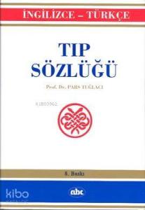 İngilizce Türkçe Tıp Sözlüğü