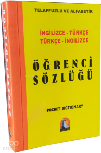 İngilizce-Türkçe / Türkçe-İngilizce Öğrenci Sözlüğü; Telaffuzlu ve Alfabetik
