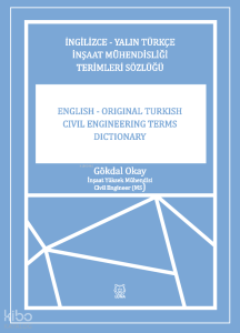 İngilizce-Yalın Türkçe İnşaat Mühendisliği Terimler Sözlüğü