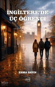 İngiltere’de Üç Öğrenci