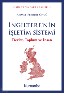 İngiltere’nin İşletim Sistemi;Devlet, Toplum ve İnsan
