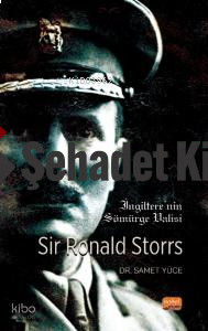 İngiltere’nin Sömürge Valisi Sir Ronald Storrs
