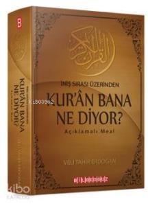 İniş Sırası Üzerinden Kur'an Bana Ne Diyor?