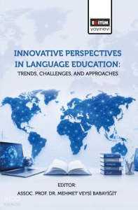 Innovative Perspectives In Language Education: Trends, Challenges, and  Approaches