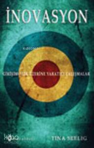 İnovasyon; Girişimcilik Üzerine Yaratıcı Çalışmalar