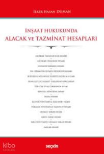 İnşaat Hukukunda Alacak ve Tazminat Hesapları