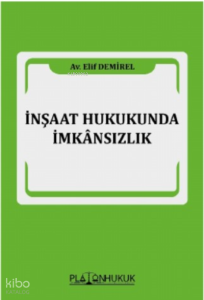İnşaat Hukukunda İmkansızlık