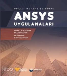 İnşaat Mühendisliğinde ANSYS Uygulamaları