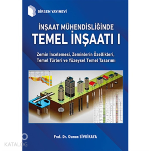 İnşaat Mühendisliğinde Temel İnşaatı 1