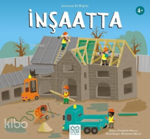 İnşaatta - Larousse İlk Bilgiler