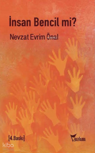 İnsan Bencil mi?