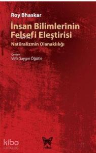 İnsan Bilimlerinin Felsefi Eleştirisi; Natüralizmin Olanaklılığı
