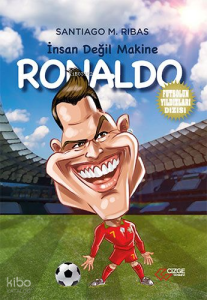 İnsan Değil Makine – Ronaldo