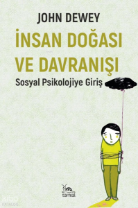 İnsan Doğası ve Davranışı;Sosyal Psikolojiye Giriş