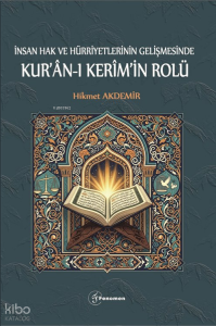 İnsan Hak ve Hürriyetlerinin Gelişmesinde Kur'an-ı Kerim'in Rolü