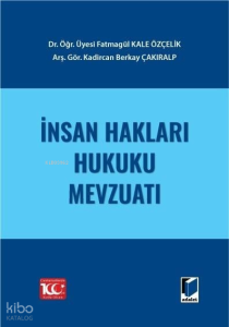 İnsan Hakları Hukuku Mevzuatı (Ciltli)