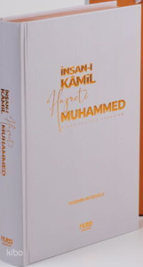 İnsan-ı Kâmil Hazreti Muhammed Aleyhisselâtü Vesselam (Ciltli)