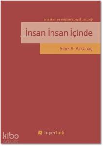 İnsan İnsan İçinde - Ana Akım ve Eleştirel Sosyal Psikoloji