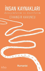 İnsan Kaynakları;Deneyimlerim ve Önerilerim