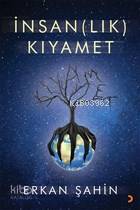 İnsan(lık) Kıyamet