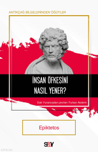 İnsan Öfkesini Nasıl Yener?