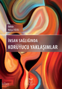 İnsan Sağlığında Koruyucu Yaklaşımlar