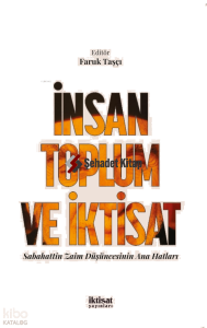 İnsan Toplum ve İktisat; Sabahattin Zaim Düşüncesinin Ana Hatları