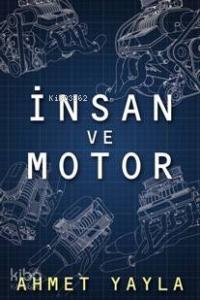 İnsan ve Motor