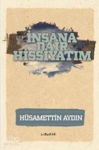 İnsana Dair Hissiyatım